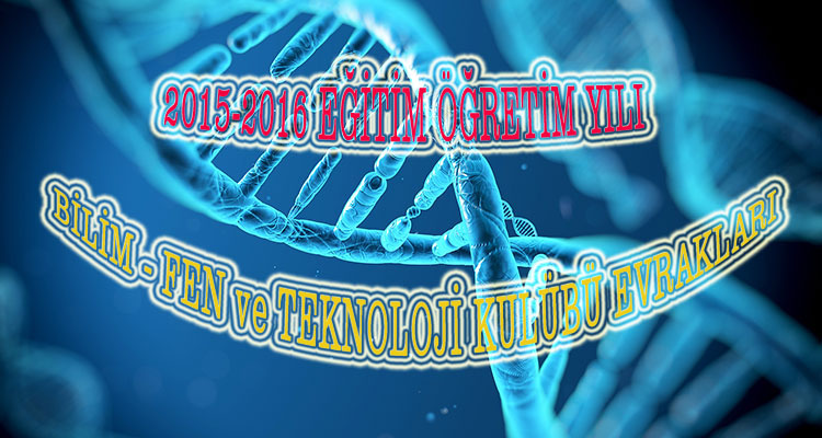 Bilim Fen Ve Teknoloji Kulubu Evraklari 2015 2016 Fenehli Com